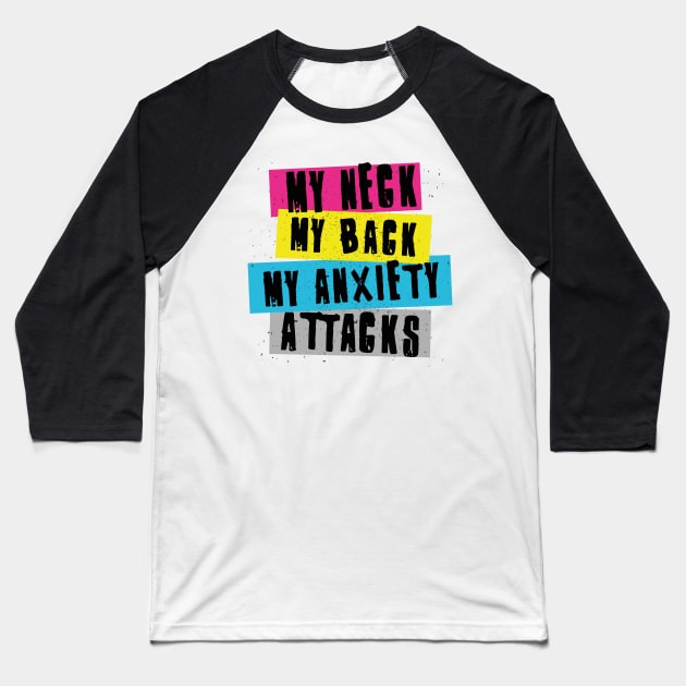 MY NECK MY BACK Baseball T-Shirt by EdsTshirts